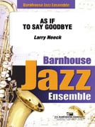 As If to Say Goodbye Jazz Ensemble sheet music cover Thumbnail
